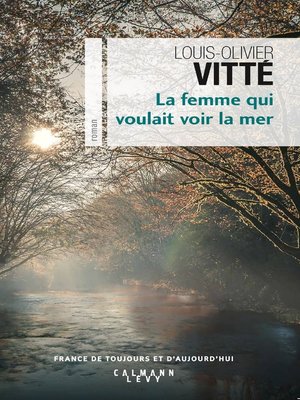 cover image of La femme qui voulait voir la mer